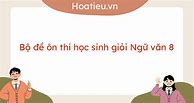 Ôn Thi Học Sinh Giỏi Ngữ Văn 8