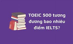 Toeic 500 Cần Bao Nhiêu Từ Vựng